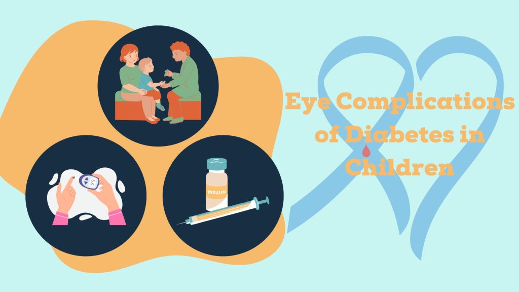 Diabetes and Eye Problems in Children